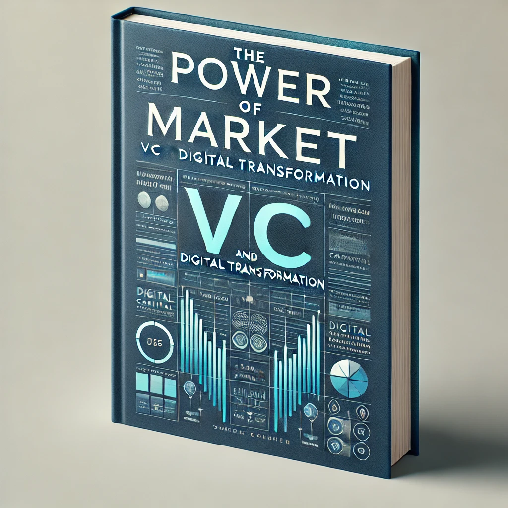 The power of market: Venture capital and enterprise digital transformation